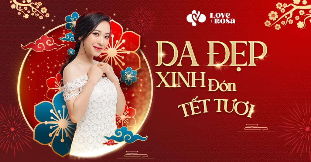 DA ĐẸP XINH - ĐÓN TẾT TƯƠI